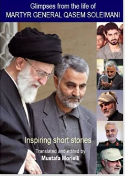 Glimpses from the life of Martyr General Qasem Soleimani